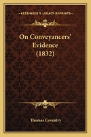 On Conveyancers' Evidence 1240051174 Book Cover