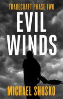 Evil Winds: Tradecraft Phase Two 0998195952 Book Cover