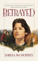 Betrayed (Palisades Historical Romance) 0880707569 Book Cover