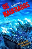 Os N�ufragos: Uma Aventura Emocionante B0B8RP7QHS Book Cover
