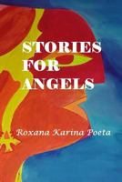 Stories for Angels 1974338231 Book Cover