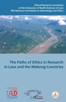The Paths of ethics in research in Laos and Mekong countries (Harmattan Sénégal) 234314169X Book Cover
