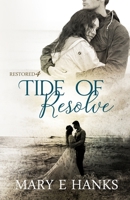 Tide of Resolve: Inspirational Christian Fiction (Restored) B08GLWBTVG Book Cover