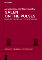 Galen on the Pulses: Four Short Treatises and Four Long Treatises 3110611619 Book Cover