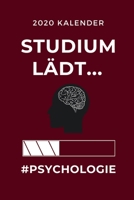 2020 KALENDER STUDIUM LÄDT... #PSYCHOLOGIE: A5 ERFOLGSJOURNAL 2020 für Psychologie Studenten | zukünftige Psychologen | zum Studienstart | Erstes ... witzige Geschenkidee | Ziele (German Edition) 1678416258 Book Cover