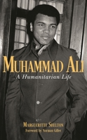 Muhammad Ali: A Humanitarian Life 1538171546 Book Cover