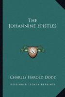 The Johannine Epistles 1163178713 Book Cover