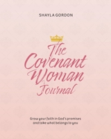 The Covenant Woman Journal B0B8M2MBPM Book Cover