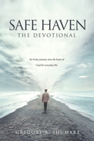 Safe Haven - The Devotional: An 8-day journey into the heart of God for everyday life 1662851111 Book Cover