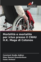 Morbilità e mortalità per ictus presso il CNHU H.K. Maga di Cotonou (Italian Edition) 6630059670 Book Cover
