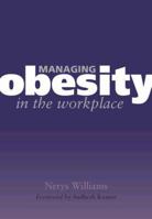 Managing Obesity in the Workplace 1846190584 Book Cover