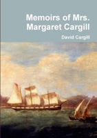 Memoirs of Mrs. Margaret Cargill 1326006991 Book Cover