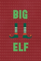 Big Elf: All Purpose 6x9 Blank Lined Notebook Journal Way Better Than A Card Trendy Unique Gift Red Elf 1695900189 Book Cover