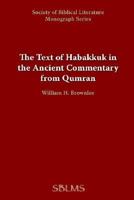 The Text of Habakkuk in the Ancient Commentary from Qumran 1666734012 Book Cover