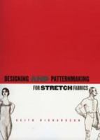 Stretch Fashion: Design and Patternmaking for Stretch and Knit Fabrics 1563674793 Book Cover