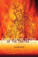 A Guide to the Deities of the Tantra (Meeting the Buddhas) 1899579850 Book Cover