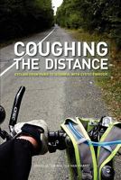 Coughing the Distance: Paris to Istanbul with Cystic Fibrosis 0980592011 Book Cover