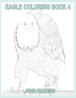 Eagle Coloring Book 4 B089TS2D94 Book Cover