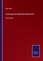 Grundzüge Der National-oekonomie, erster Band 3368221949 Book Cover