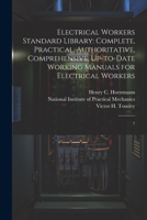Electrical Workers Standard Library: Complete, Practical, Authoritative, Comprehensive, Up-to-date Working Manuals for Electrical Workers: 7 1021508942 Book Cover