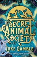 The Secret Animal Society 0702309613 Book Cover