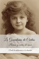 La Guardiana de Cartas: Poemas y cartas de amor (Spanish Edition) B0GYHG8QXB Book Cover