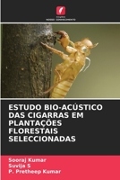 Estudo Bio-Acústico Das Cigarras Em Plantações Florestais Seleccionadas 6206376419 Book Cover