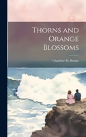 Thorns and Orange Blossoms 1021218049 Book Cover