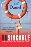 Unsinkable: Power To Stay Afloat When Everyone Else Is Sinking B08DPSRNCW Book Cover