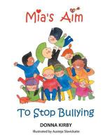 MIA's Aim to Stop Bullying 1681974606 Book Cover