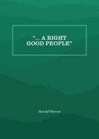 " ... A Right Good People" 1469638347 Book Cover