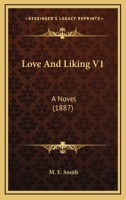 Love And Liking V1: A Novel 1271049775 Book Cover