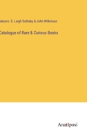 Catalogue of Rare & Curious Books 3382314762 Book Cover
