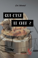Qui c'est le chef ? (French Edition) 2377896219 Book Cover