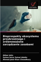 Bioprospekty ekosystemu przybrze&#380;nego i zrównowa&#380;one zarz&#261;dzanie zasobami 6203507083 Book Cover