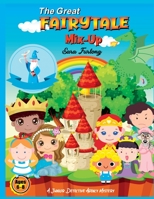 The Great Fairytale Mix-Up: Mystery Activity Book 1777669200 Book Cover