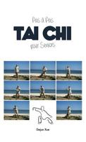 Le Tai Chi Pour Seniors, Pas a Pas: Tout en Couleur 9888412817 Book Cover