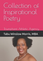 Collection of Inspirational Poetry: Triumphant Athletic Agency 1983967173 Book Cover