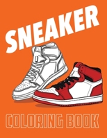 Sneaker Coloring Book: Sneakerhead coloring book for kids and adults! B08WZD2T6W Book Cover