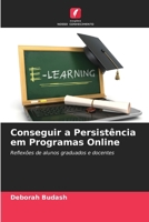 Conseguir a Persistência em Programas Online (Portuguese Edition) 6208595215 Book Cover
