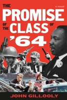 Promise of the Class Of '64 196854822X Book Cover