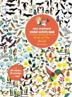 Birds of the World: My Nature Sticker Activity Book (Science Activity and Learning Book for Kids, Coloring, Stickers and Quiz) 1616895667 Book Cover