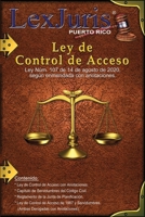 Ley de Control de Acceso y Reglamento. Ley de Servidumbres del 2020: Ley de Control de Acceso, Reglamento y Ley de Servidumbres B095GNLVNX Book Cover