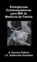 Emergencias Extrahospitalarias para MIR de Medicina de Familia 8469269828 Book Cover