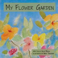 My Flower Garden 0692741666 Book Cover
