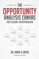 The Opportunity Analysis Canvas for Student Entrepreneurs 1981782648 Book Cover