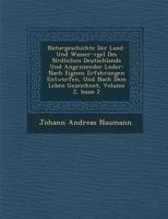 Naturgeschichte Der Land- Und Wasser-V Gel Des N Rdlichen Deutschlands Und Angr Nzender L Nder: Nach Eignen Erfahrungen Entworfen, Und Nach Dem Leben Gezeichnet, Volume 2, Issue 2 1249986915 Book Cover