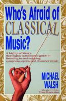 WHO'S AFRAID OF CLASSICAL MUSIC?: The Host of America's Most Wanted Targets the Nation's Most Notorious Criminals 0671667513 Book Cover