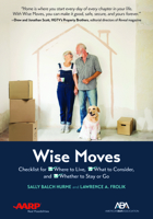Aba/AARP Wise Moves: Checklist for Where to Live, What to Consider, and Whether to Stay or Go 1641055944 Book Cover