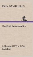 The Fifth Leicestershire 1016652259 Book Cover